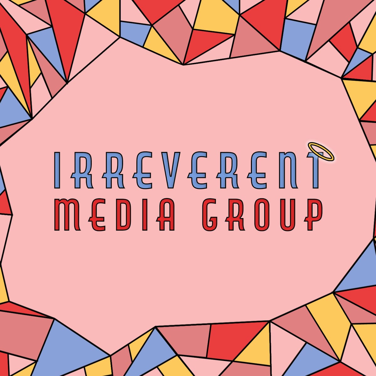 Introducing the Irreverent Media Group