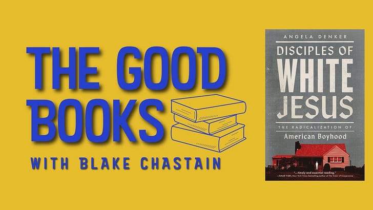 📚The Good Books: Disciples of White Jesus with Angela Denker